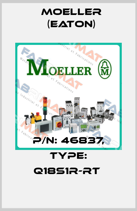 P/N: 46837, Type: Q18S1R-RT  Moeller (Eaton)