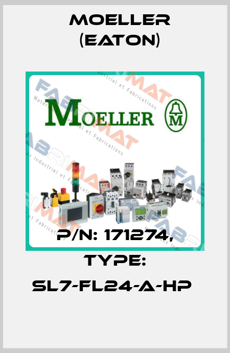 P/N: 171274, Type: SL7-FL24-A-HP  Moeller (Eaton)