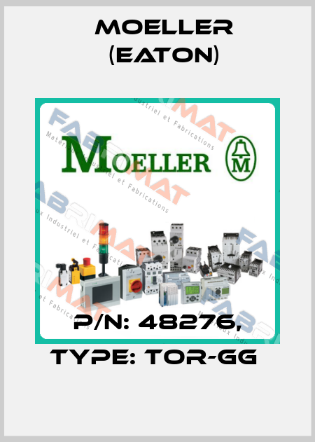P/N: 48276, Type: TOR-GG  Moeller (Eaton)