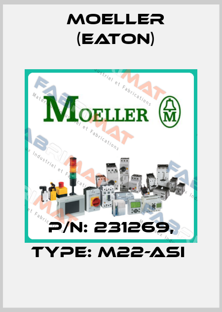 P/N: 231269, Type: M22-ASI  Moeller (Eaton)