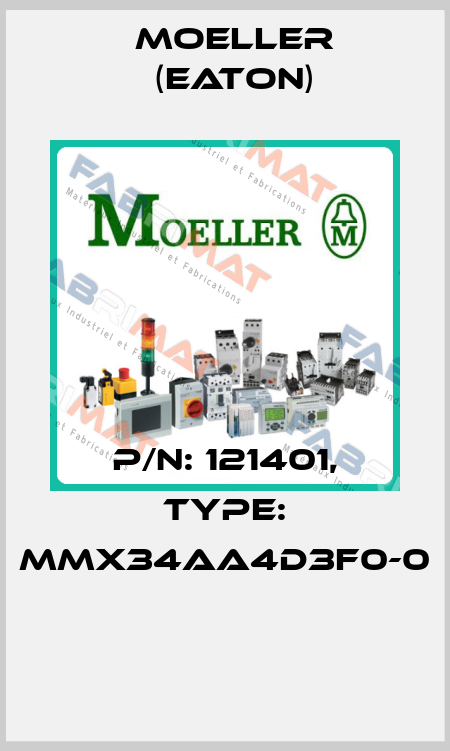 P/N: 121401, Type: MMX34AA4D3F0-0  Moeller (Eaton)