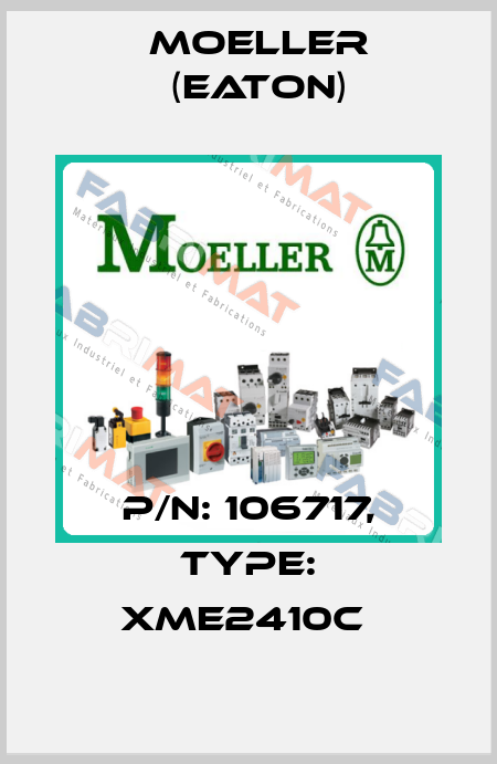 P/N: 106717, Type: XME2410C  Moeller (Eaton)