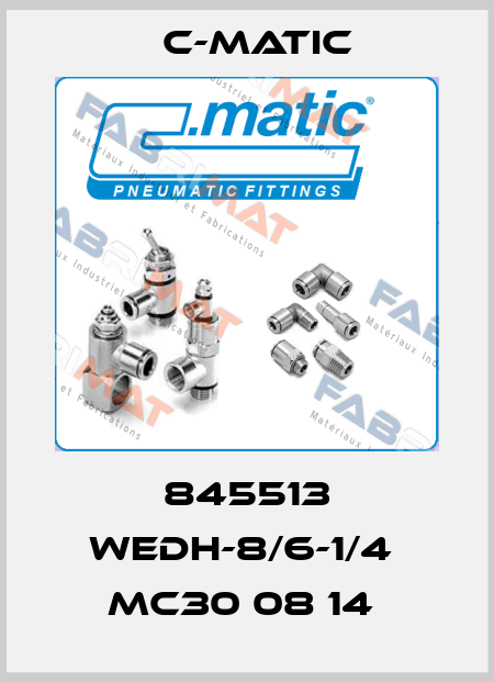 845513 WEdH-8/6-1/4  MC30 08 14  C-Matic