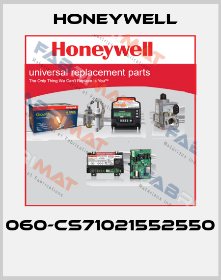 060-CS71021552550  Honeywell
