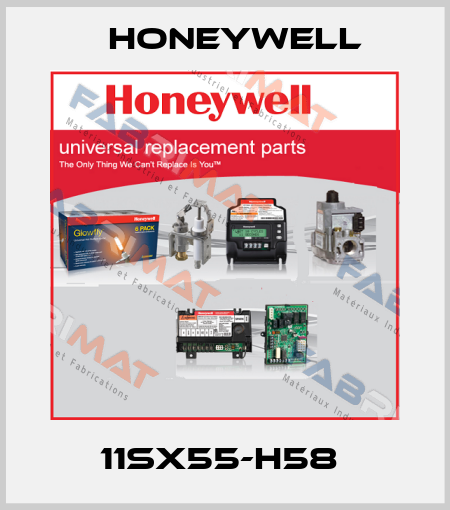 11SX55-H58  Honeywell