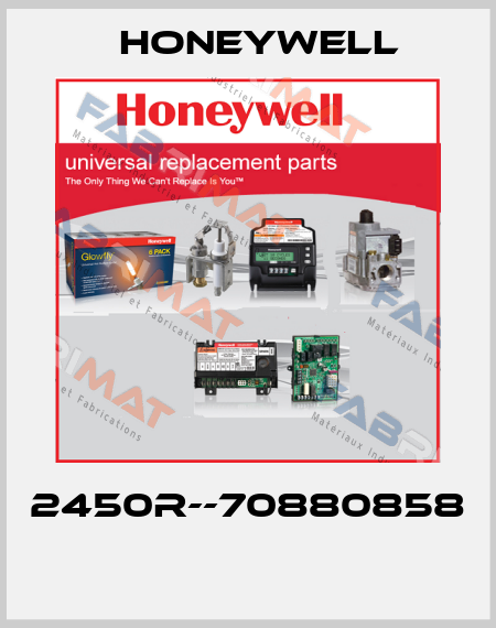 2450R--70880858  Honeywell