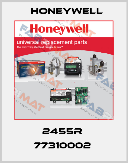 2455R  77310002  Honeywell
