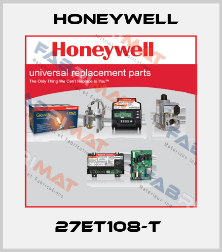 27ET108-T  Honeywell