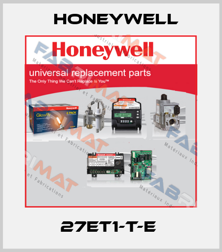 27ET1-T-E  Honeywell