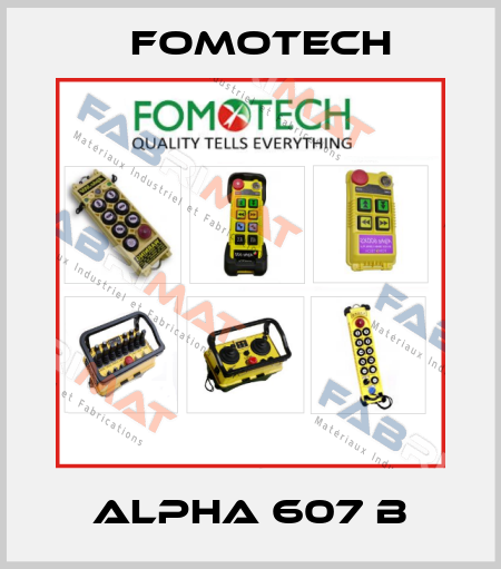 Alpha 607 B Fomotech