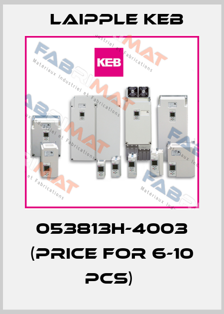 053813H-4003 (price for 6-10 pcs)  LAIPPLE KEB