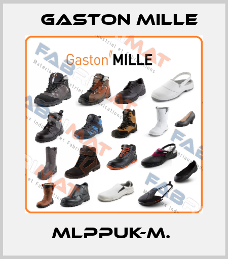MLPPUK-M.  Gaston Mille
