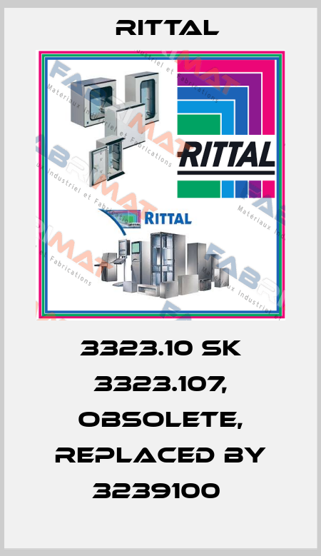 3323.10 SK 3323.107, obsolete, replaced by 3239100  Rittal