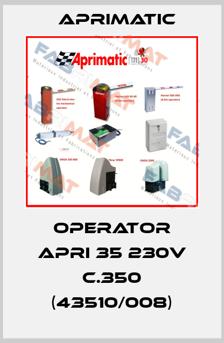 OPERATOR APRI 35 230V C.350 (43510/008) Aprimatic