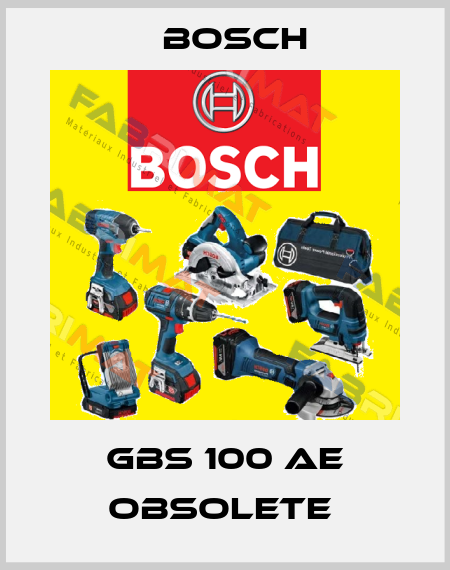 GBS 100 AE obsolete  Bosch