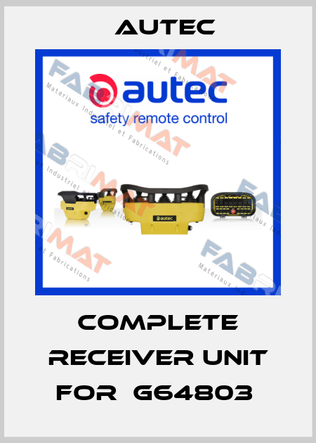 COMPLETE RECEIVER UNIT for  G64803  Autec