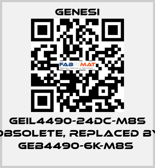 GEIL4490-24DC-M8S obsolete, replaced by GEB4490-6K-M8S  GENESI