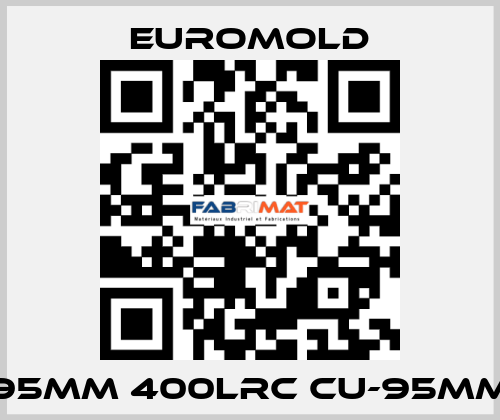 95MM 400LRC CU-95MM EUROMOLD