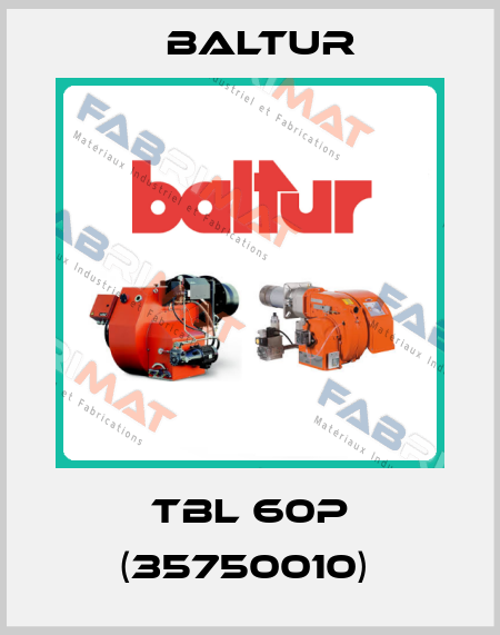 TBL 60P (35750010)  Baltur