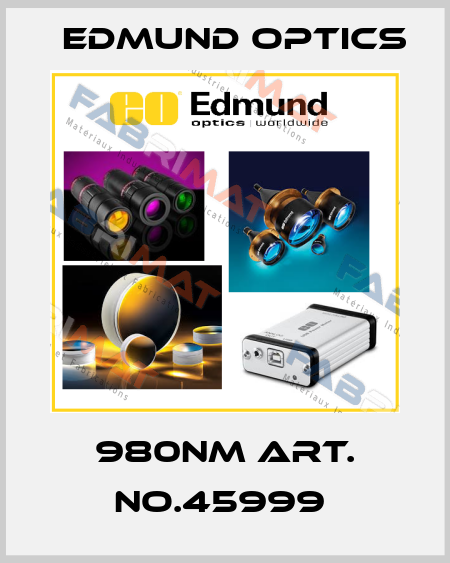 980NM ART. NO.45999  Edmund Optics