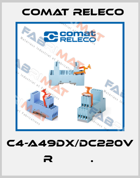 C4-A49DX/DC220V  R           .  Comat Releco