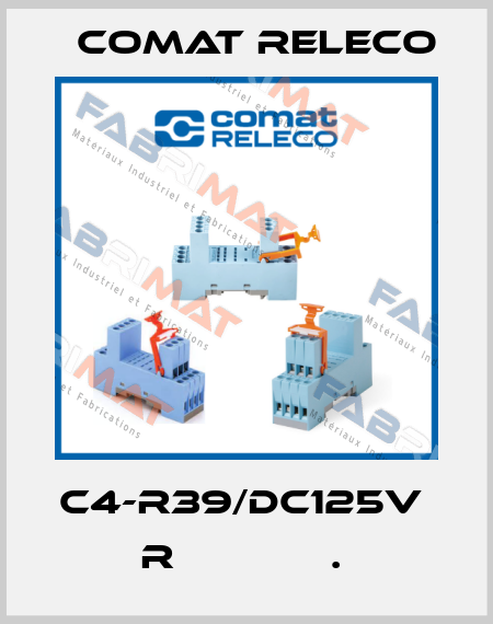 C4-R39/DC125V  R             .  Comat Releco