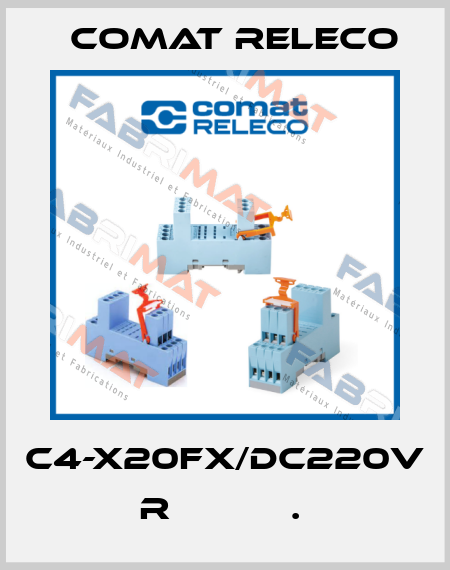 C4-X20FX/DC220V  R           .  Comat Releco