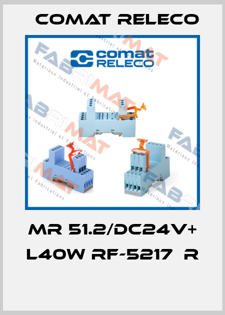 MR 51.2/DC24V+ L40W RF-5217  R  Comat Releco