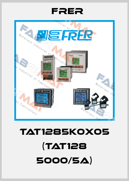 TAT1285K0X05 (TAT128 5000/5A) FRER