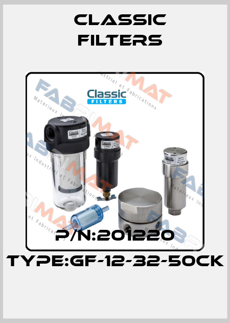 P/N:201220 Type:GF-12-32-50CK Classic filters