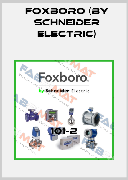 101-2 Foxboro (by Schneider Electric)