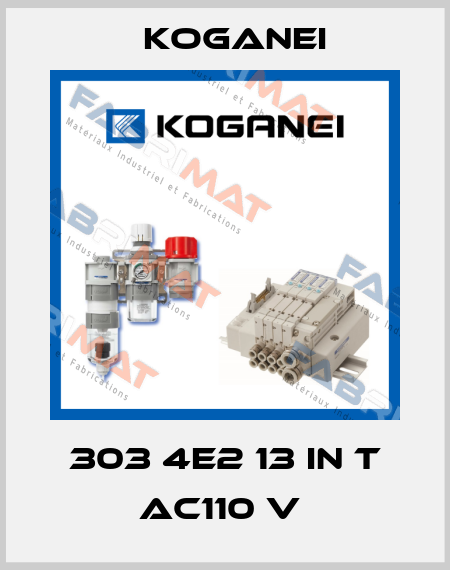 303 4E2 13 IN T AC110 V  Koganei