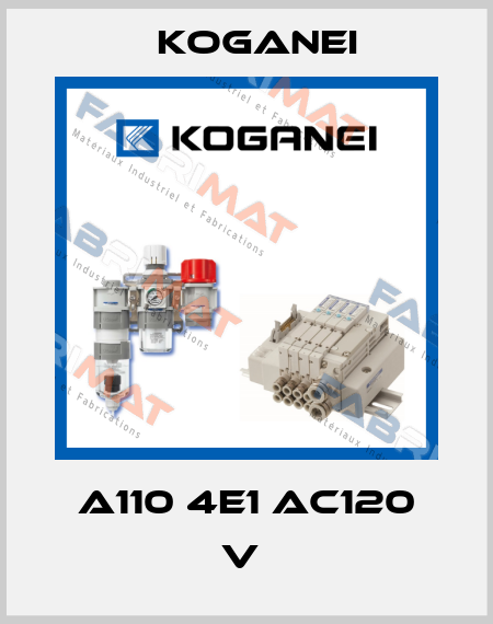 A110 4E1 AC120 V  Koganei