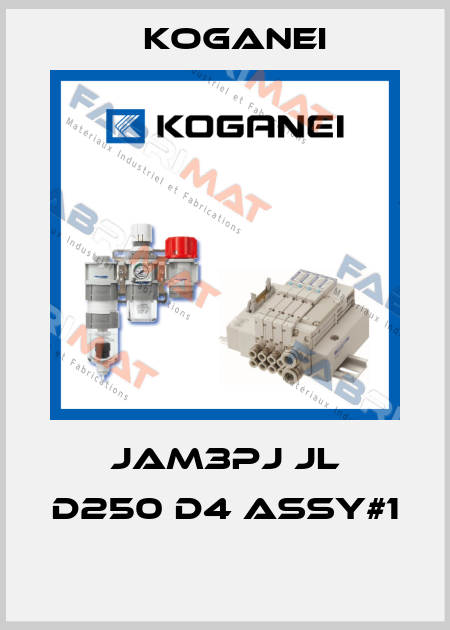 JAM3PJ JL D250 D4 ASSY#1  Koganei
