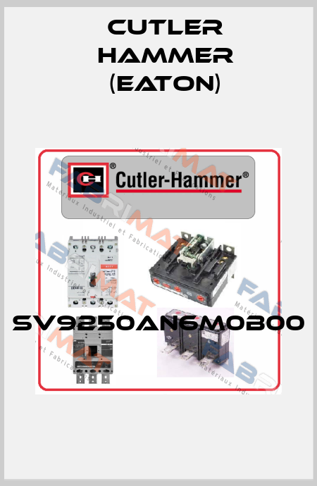 SV9250AN6M0B00  Cutler Hammer (Eaton)
