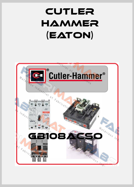 GB108ACSO  Cutler Hammer (Eaton)