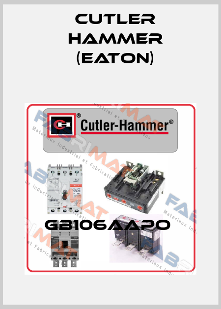 GB106AAPO  Cutler Hammer (Eaton)