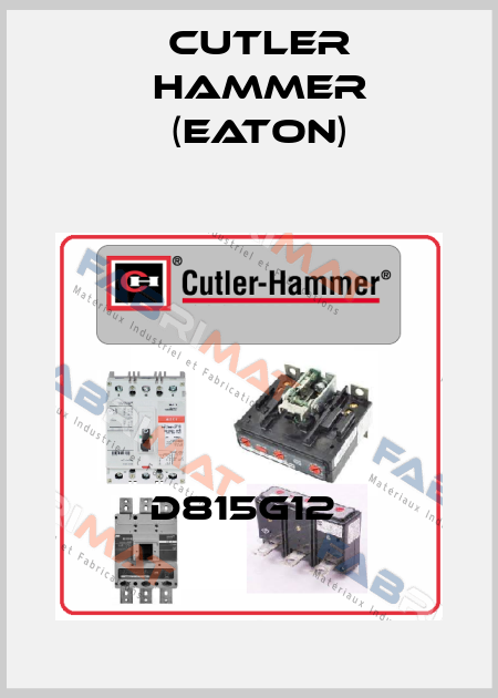 D815G12  Cutler Hammer (Eaton)