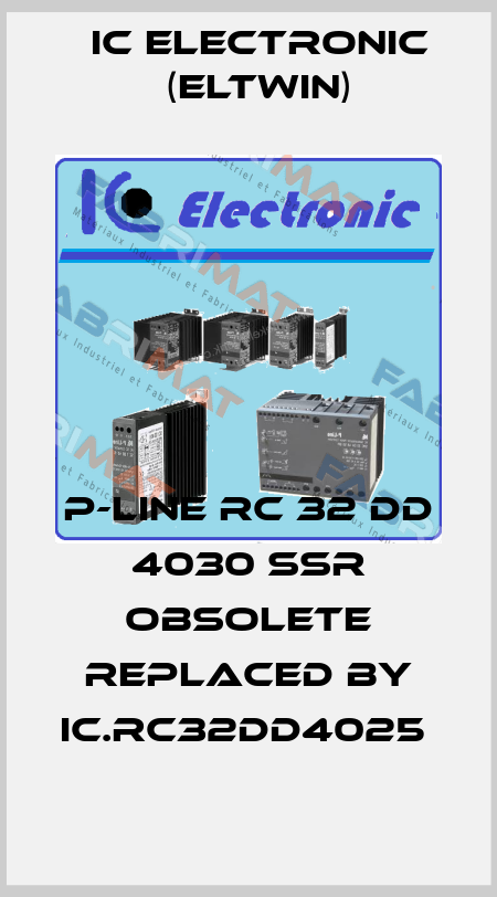 P-LINE RC 32 DD 4030 SSR obsolete replaced by IC.RC32DD4025  IC Electronic (Eltwin)