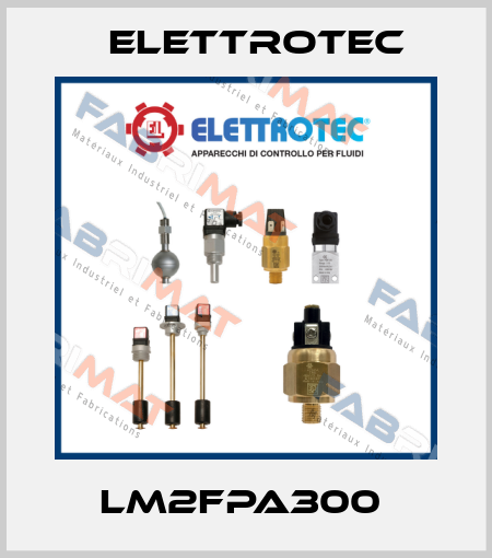 LM2FPA300  Elettrotec