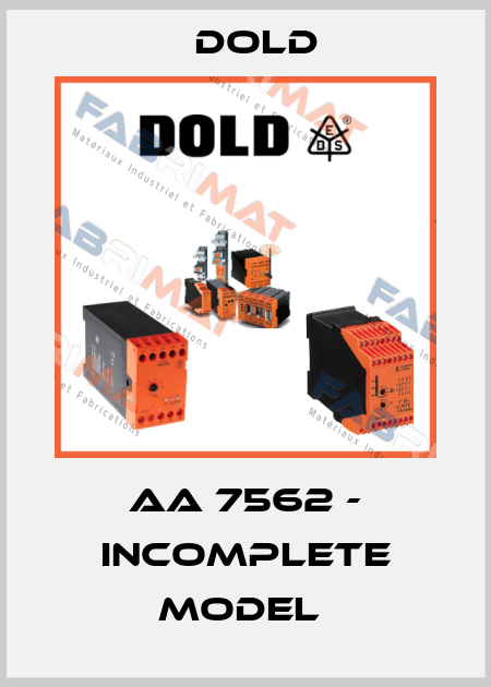 AA 7562 - incomplete model  Dold