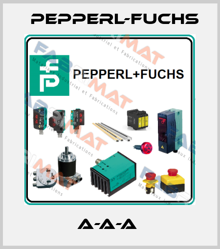 A-A-A  Pepperl-Fuchs