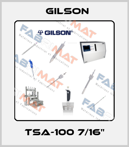 TSA-100 7/16" Gilson