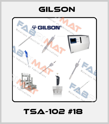 TSA-102 #18  Gilson