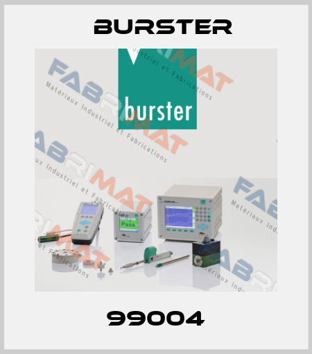 99004 Burster