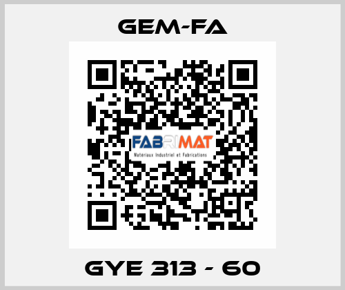 GYE 313 - 60 Gem-Fa