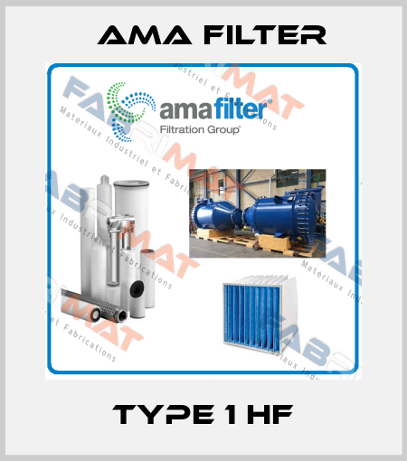 Type 1 HF Ama Filter