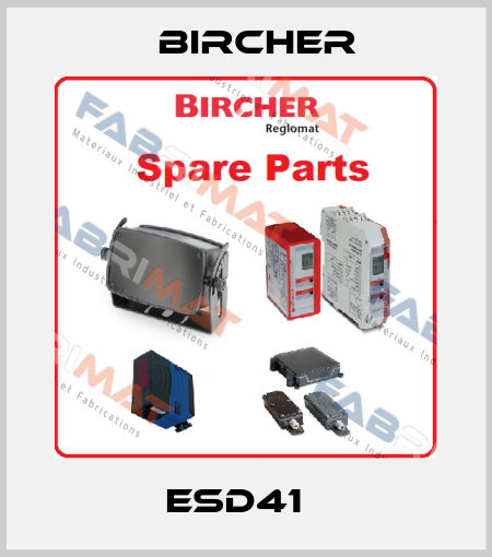 ESD41   Bircher