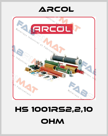 HS 1001RS2,2,10 ohm  Arcol