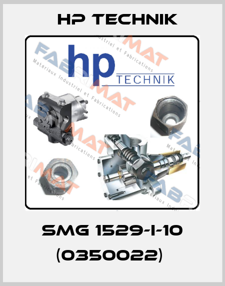 SMG 1529-I-10 (0350022)  HP Technik